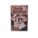 Perils & Princesses